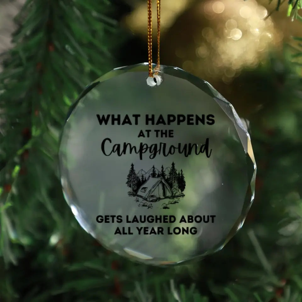 What Happens At The Campground Ornament