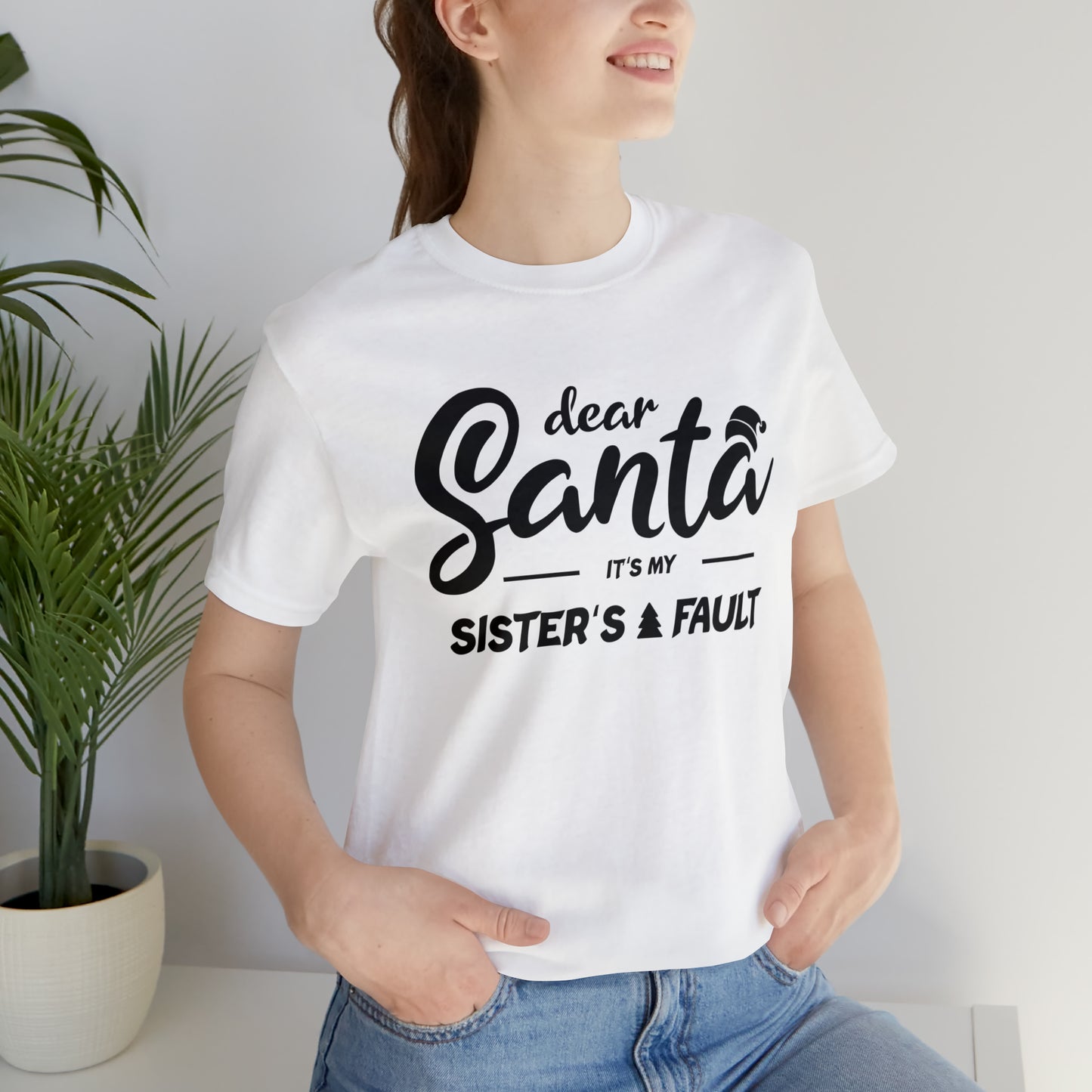 Dear Santa It's My Sister's Fault