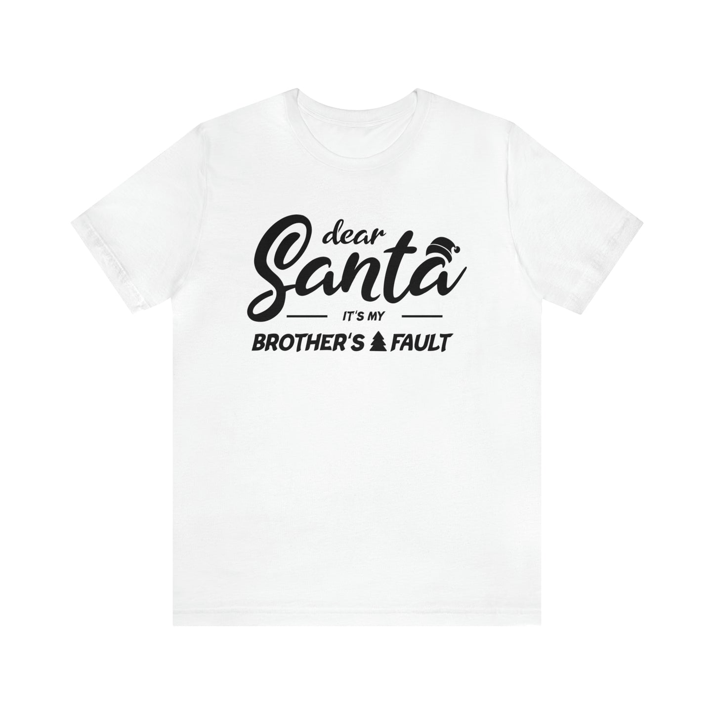 Dear Santa It's My Brother's Fault