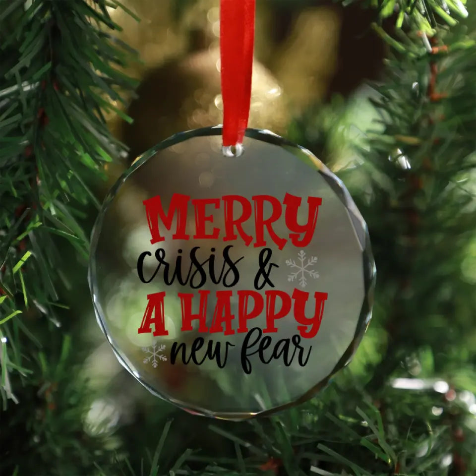 Merry Crisis & A Happy New Fear Ornament