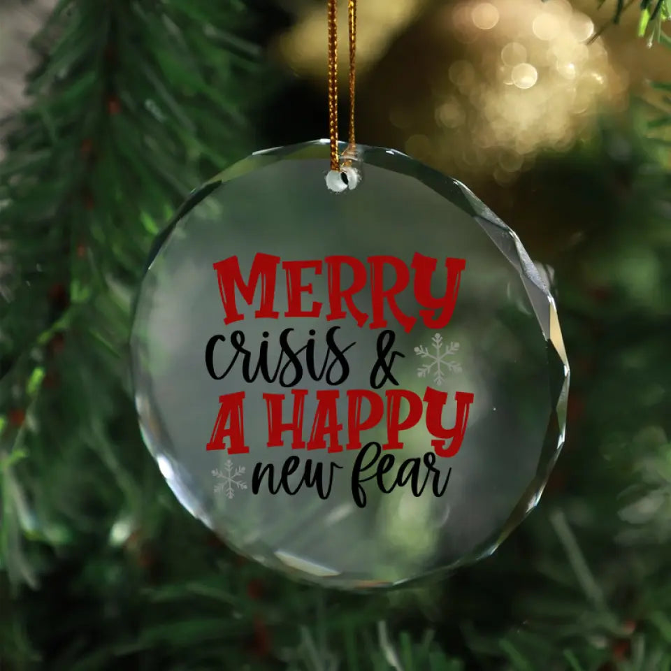 Merry Crisis & A Happy New Fear Ornament