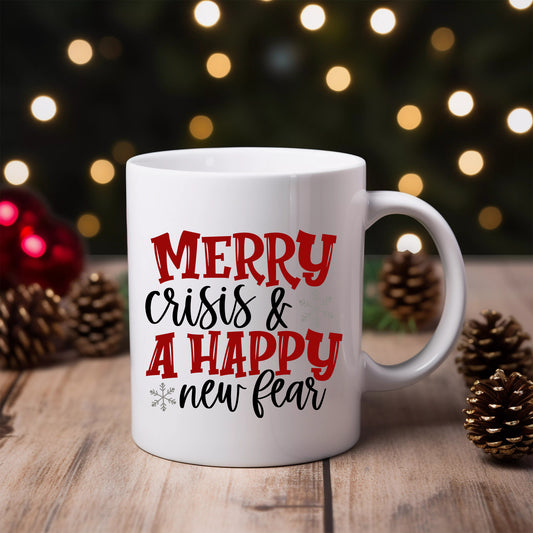 Merry Crisis & A Happy New Fear Ceramic Mug 11oz